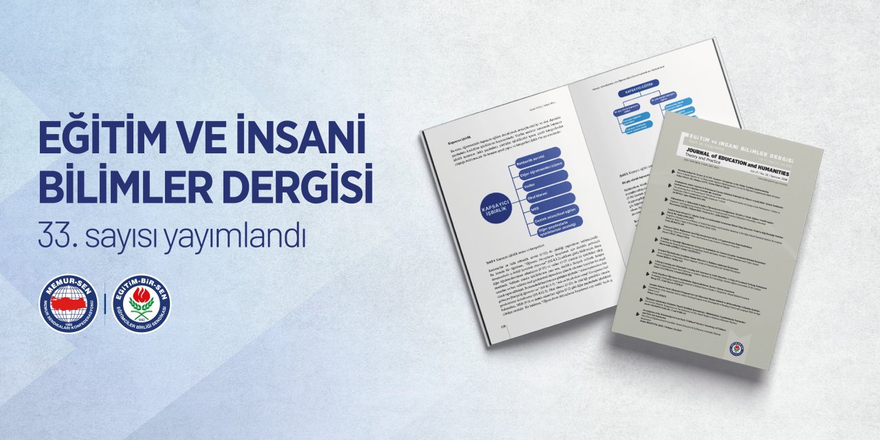 Eğitim ve İnsani Bilimler Dergisi’nin 33. sayısı yayımlandı: Eğitim gündemine bilimsel bakış