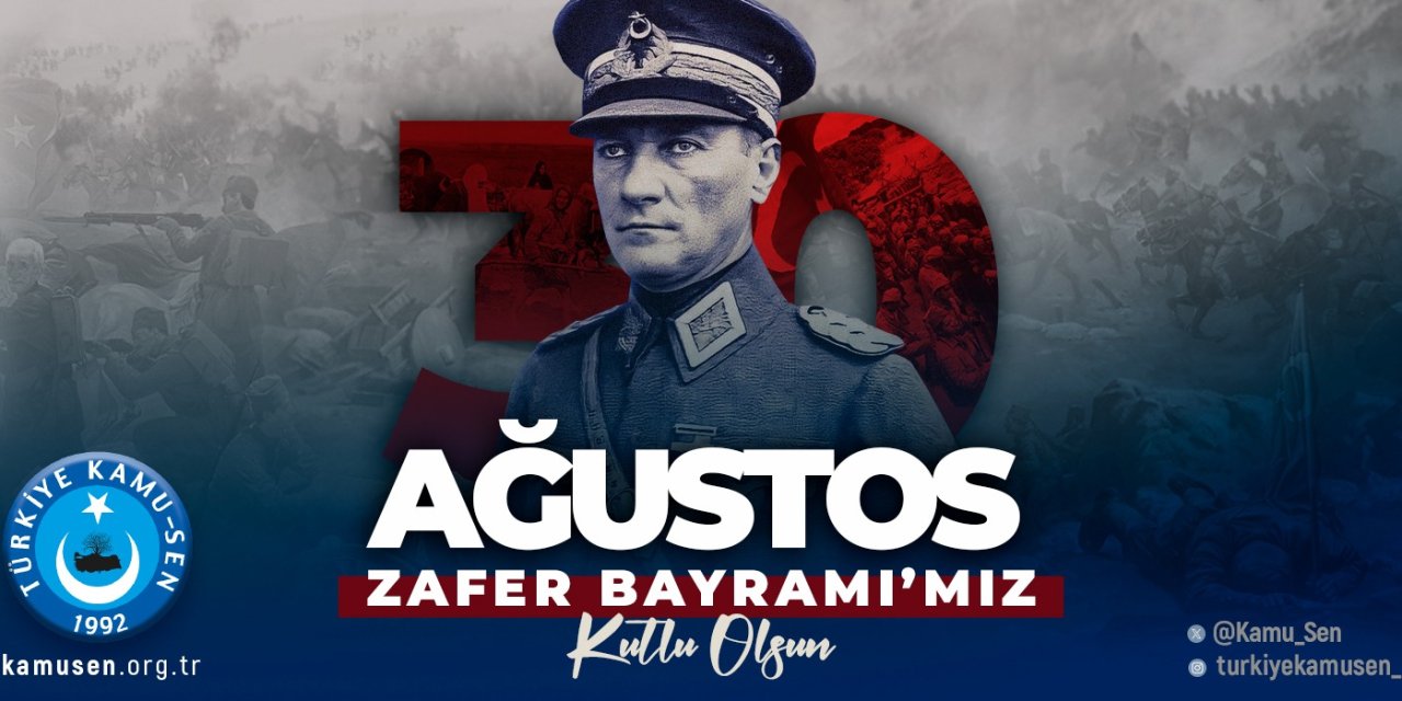 Türkiye Kamu-Sen'den 30 Ağustos'ta birlik ve beraberlik çağrısı