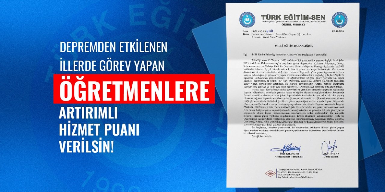 Türk Eğitim-Sen MEB'den istedi: Deprem bölgesinde hizmet puanı uygulaması devam etsin