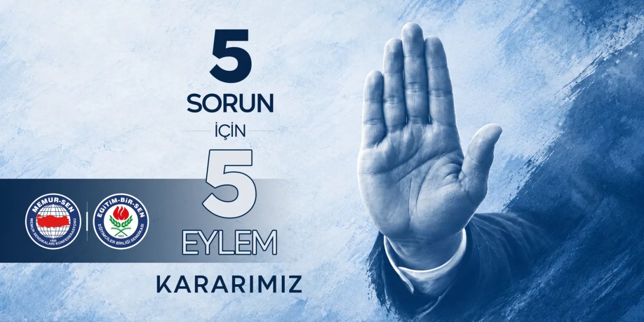Eğitim-Bir-Sen 5 Başlıkta Eylem Kararını Yeniledi: Kılık Kıyafet de Listede