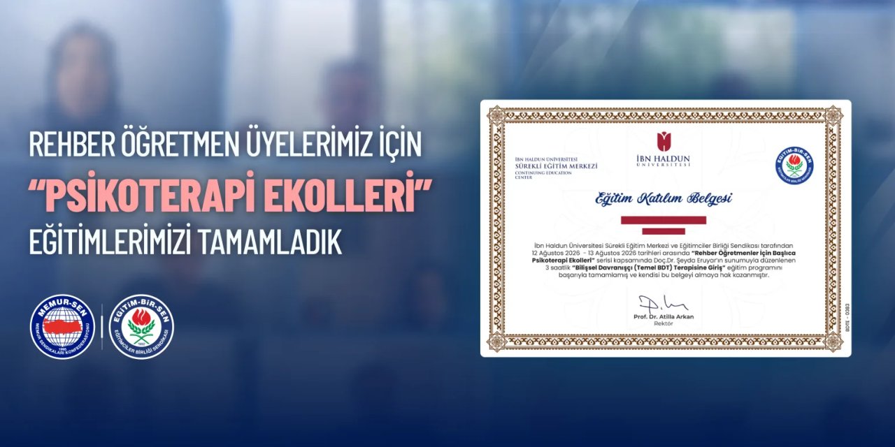 Eğitim-Bir-Sen’den Rehber Öğretmenlere Psikoterapi Desteği: 4 Ekole Yönelik Eğitim Tamamlandı