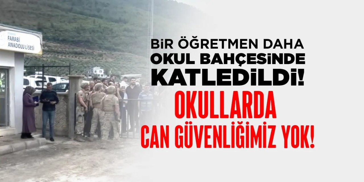 "Daha Kaç Okulun Bahçesinden Cenaze Çıkacak?" Sorusu