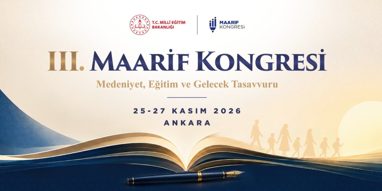MEB III. Maarif Kongresi Kasım'da Ankara'da: Tema Belli Oldu