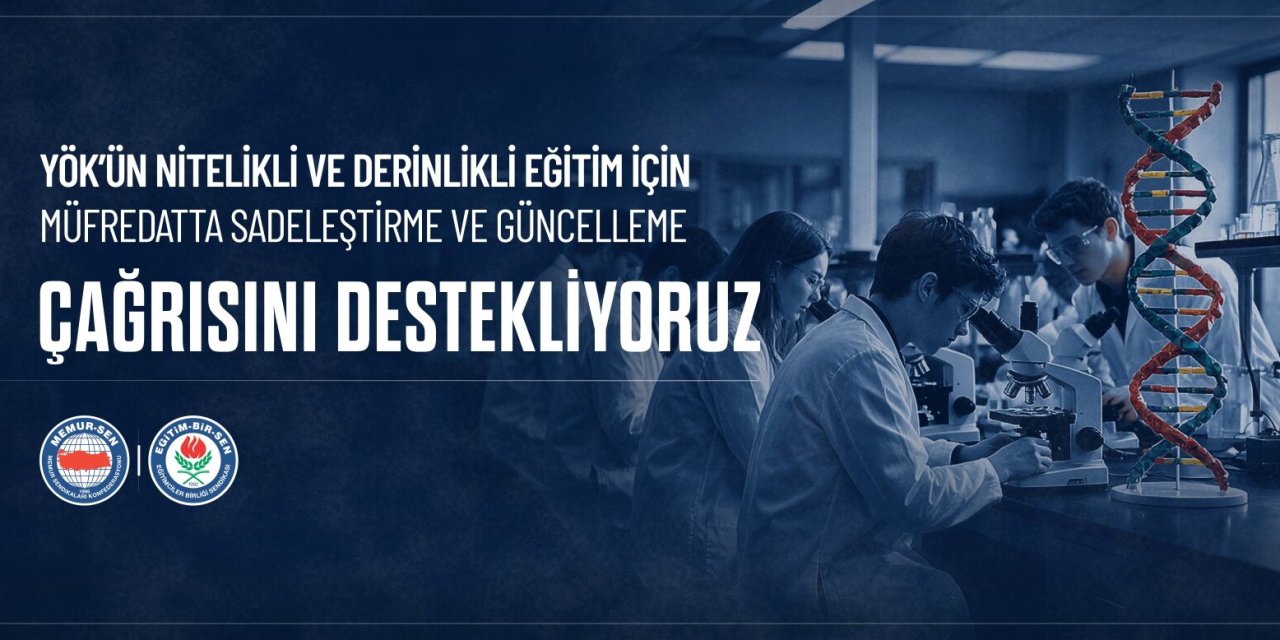Eğitim-Bir-Sen’den Üniversiteler İçin Müfredat Reformu Çağrısı: Ders Yükü Azaltılsın