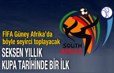 FIFA Güney Afrika'da böyle seyirci toplayacak