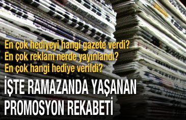Ramazan promosyonu yarışında hangi gazete önde?