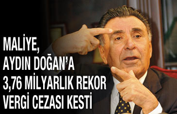 Doğan'a 3,76 milyar TL vergi cezası