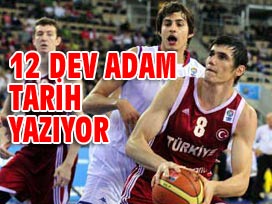 12 Dev Adam Avrupa'da tarih yazıyor