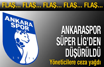 Ankaraspor ligden düşürüldü