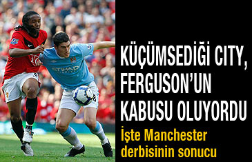 Küçümsediği Manchester City, Ferguson'un kabusu oluyordu