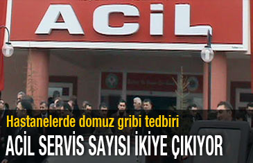 Acil servis sayısı ikiye çıkıyor