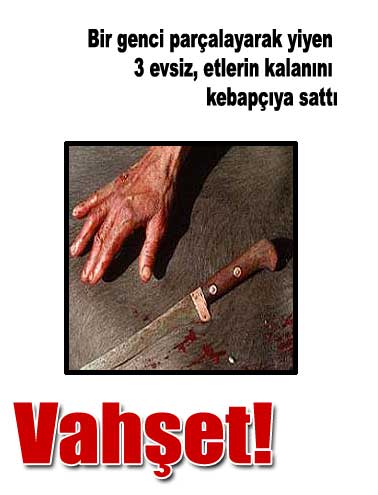 Rusya'da üç evsiz yamyam