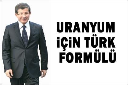 İran uranyumuna Türk formülü