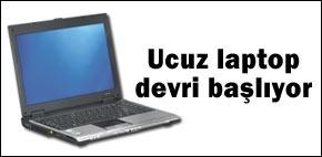 Ucuz laptop devri başlıyor