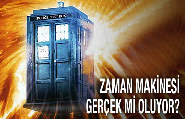Zaman makinesi gerçek mi oluyor?