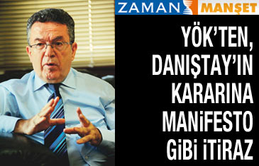 YÖK'ten, Danıştay'ın kararına hukuk manifestosu gibi itiraz