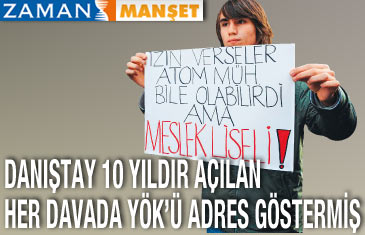 Danıştay 10 yıldır açılan her davada YÖK'ü adres göstermiş