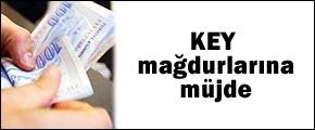 2 milyon KEY mağduruna müjde