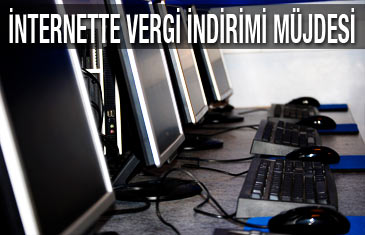 İnternette ÖTV yüzde 5'e indiriliyor