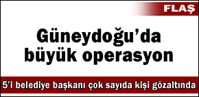 Belediye başkanları gözaltında