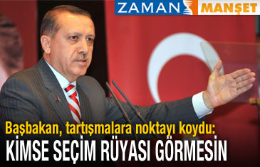 Kimse seçim rüyası görmesin