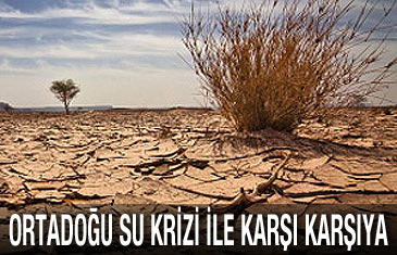'Orta Doğu, en vahim su kriziyle karşı karşıya'