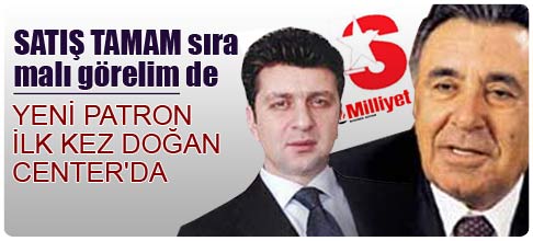 Milliyet + Star'ın satışı TAMAM