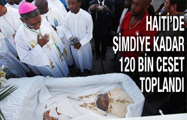Haiti hükümeti: Şimdiye kadar 120 bin ceset toplandı