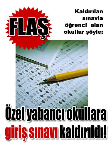 Özel yabancı okul sınavı kaldırıldı