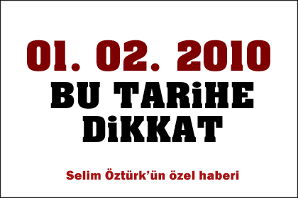 1 Şubat tarihine dikkat