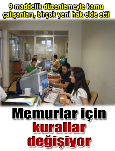 Memurlara yeni haklar verildi