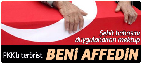 Teröristten şehit babasına mektup