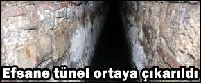 Efsane tünel ortaya çıkarıldı