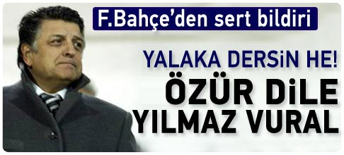 Yılmaz Vural özür dilesin