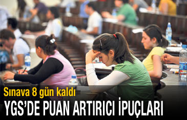 [Sınava 8 gün kaldı] YGS'de puan artırıcı ipuçları