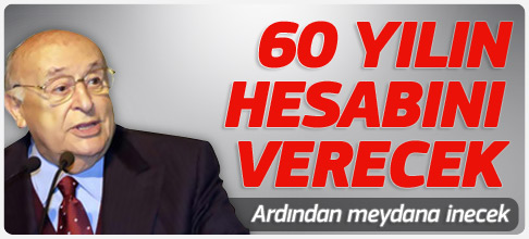 Demirel 60 yılın hesabını verecek