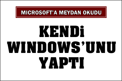 Kendi işletim sistemini yaptı