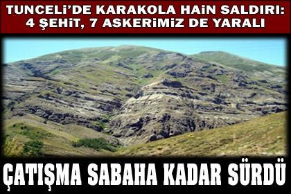 Tunceli'de PKK'lılar karakola saldırdı: 4 şehit