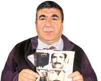 Babamı öldüren çeteler hâlâ yaşıyor