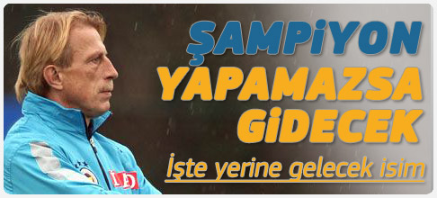 Daum Feneri şampiyon yapamazsa gidecek