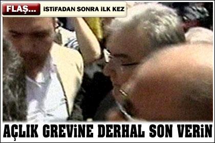 CHP lideri Baykal: Açlık grevini bırakın