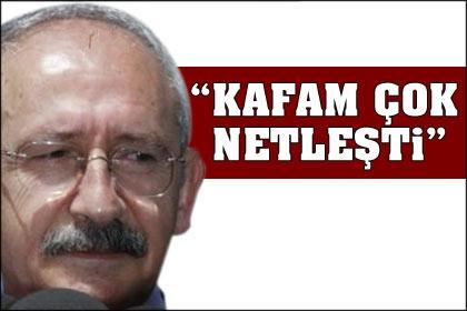 Kılıçdaroğlu: Kafam netleşti