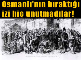 Osmanlı'nın bıraktığı izi hiç unutmuyorlar