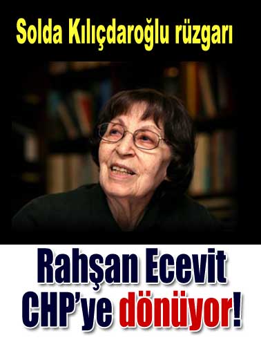 Rahşan Ecevit'ten Kılıçdaroğlu'na destek