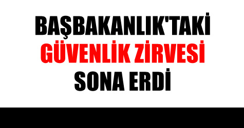 Başbakanlık'ta kritik zirve