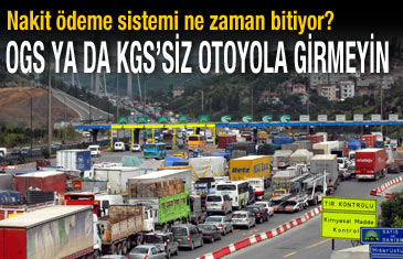 OGS yada KGS'siz otoyola girmeyin