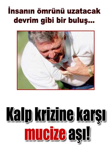 Kalp krizine karşı mucize aşı