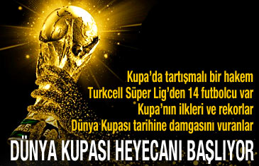 Dünya Kupası heyecanı başlıyor