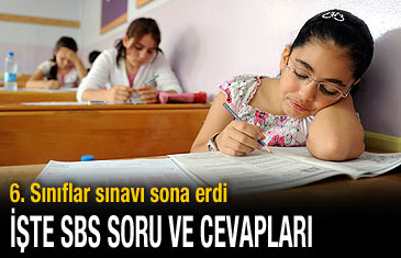 6. sınıflar SBS sona erdi, işte soru ve cevaplar...