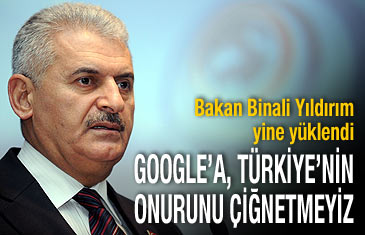 Yıldırım: Google'a çifte standart uygulanmasın